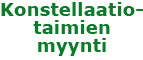 konstellaatiotaimien myyntip�iv�